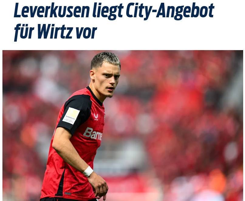 想要截胡拜仁！法尔克：曼城已正式报价维尔茨，转会费1-1.5亿欧